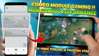 UPDATE🔥 Combo Module Gaming No Root Bikin Performa HP Smooth Saat Ngegame