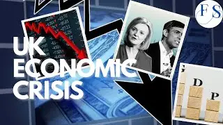 UK Economic Crisis | How UK destroyed its own economy | UK economic crisis explained in simple words