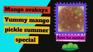 Mango pickle| summer special| duggujassi