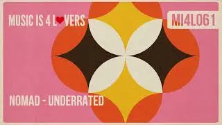 Nomad (MX) - Underrated (Original Mix) [Music is 4 Lovers] [MI4L.com]