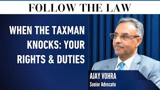 When the Taxman Knocks: Your Rights & Duties -  Ajay Vohra, Raghav Bahl & Niharika Karanjawala