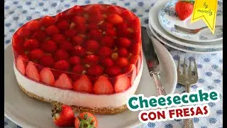 CHEESECAKE SIN HORNO CON FRESAS Y GELATINA 🍓 By Marielly