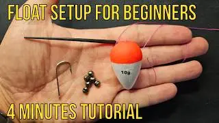 Fishing Float Setup - Tutorial for Beginners