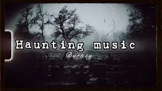 Burnzy - Haunting Music (Official Lyric Video)