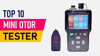TOP 10 Best Mini OTDR Tester in 2025