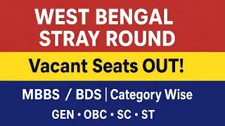 WB NEET 2025 Stray Round Update | Vacant MBBS/BDS Seats Released!