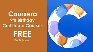 Coursera 9th Birthday 9 Paid Certificate Courses Free