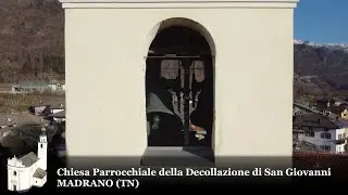 Suonata a 4 - Campane della Chiesa della Decollazione di S. Giovanni Battista a Madrano (TN)