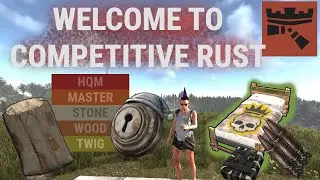 Competitive Rust - Day VI