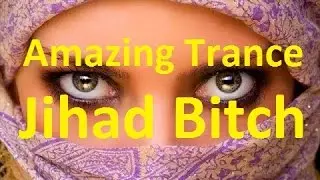 Amazing Trap Song : Jihad Bitch Ethnic Trap