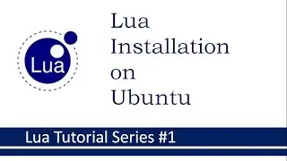 How to install Lua on Ubuntu Operating System  # Tutorial -1