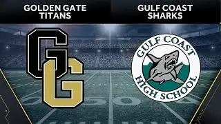 High School Football: Golden Gate @ Gulf Coast (week 4)