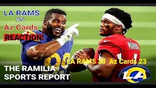 LA RAMS vs AZ Cards Post game reaction!