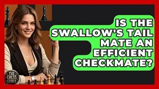 Is The Swallow's Tail Mate An Efficient Checkmate? - The Chess Codex
