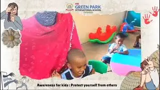 Awareness for kids//protect from others// Bsr Greenpark international school #childabuse #child