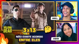 N&Atilde;O EXISTE NEGOCIA&Ccedil;&Atilde;O! | The Walking Dead 3x13 | [Casal Jounin React] 🔥