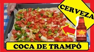 🍅 APRENDE Cómo Preparar  COCA de TRAMPÓ con CERVEZA 🍺 Paso a Paso !!!