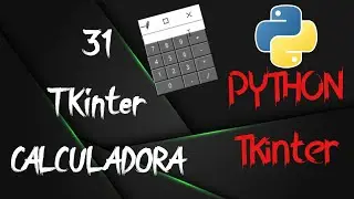 31 - Calculadora - tkinter -