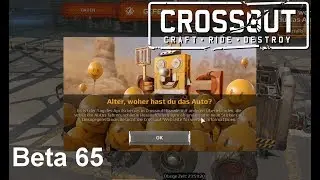 Crossout Beta 65 - Alter, woher hast du das Auto - Gameplay deutsch german