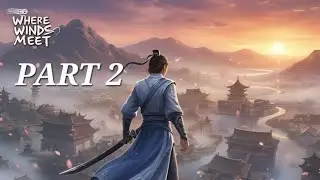 First Dungeon exploration | episode 2 | Walkthrough | Where winds meet |