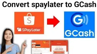 Как мгновенно конвертировать SPAYLATER в GCASH 2025!