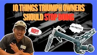 Stop Ruining Your Triumph By Doing These 10 Things