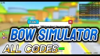 Bow Simulator All Codes & How to Redeem