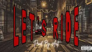 Melodic Hard-Hitting Trap Beat- Let's Ride | Prod. By Ant