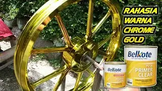 RAHASIA❗❗Proses Merubah Warna pada velg menjadi Chrome Gold ll Belkote Primer Clear ft Ngadinomore
