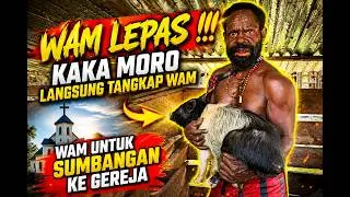 WAM RELEASED!! KAKA MORO Caught Him Immediately, It Was A Lot Of Effort