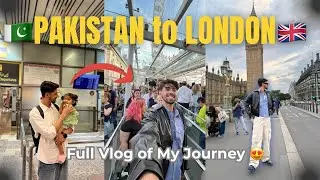 PAKISTAN TO LONDON  | MY FIRST INTERNATIONAL FLIGHT | UK IMMIGRATION