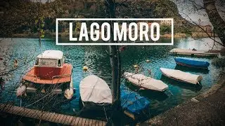 siete mai stati al LAGO MORO? - vlog