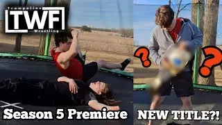 TWF Trampoline Wrestling Season 5 Premiere - NEW TITLE REVEAL - HUGE SHOW