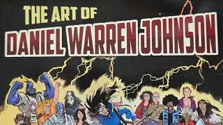 A Comprehensive Look at The Art of Daniel Warren Johnson - Book Flip Through with Close-Up Photos