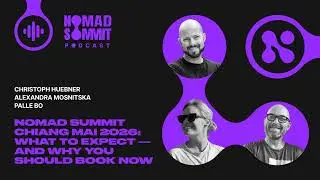 20 | Nomad Summit Chiang Mai 2026 &ndash; What to Expect and Why You Should Book Now