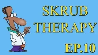 Skrub Therapy Ep. 10 