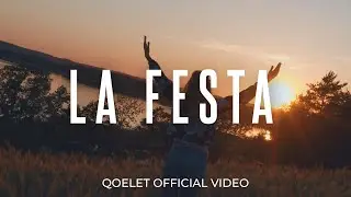 Qoelet - La Festa (Official Music Video)