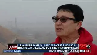 Bakersfield seeing worst air quality since 2015