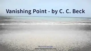 Vanishing Point   by C  C  Beck (Version 1)