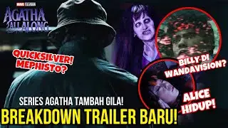BREAKDOWN TRAILER BARU AGATHA ALL ALONG BILLY MAXIMOFF REINKARNASI MEPHISTO? QUICKSILVER MUNCUL!