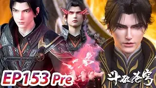 【BTTH】EP153 Pre：Energy storm into Tomb！Breaks light barrier into the third space of Heavenly Tomb！
