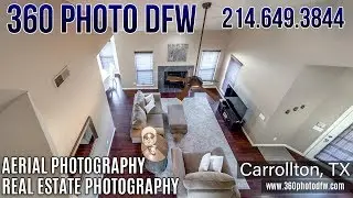 Carrollton TX Real Estate Photographer (Drone photos included)- 360 Photo DFW - 214.649.3844