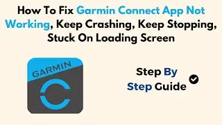 Как исправить ошибку «Приложение Garmin Connect не работает, постоянно вылетает, останавливается ...