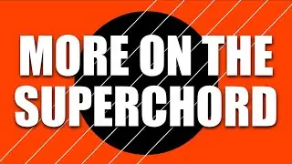More On The Superchord -- Chordtone soloing