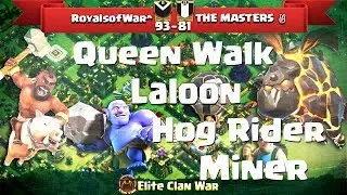 P1/2 Royalsofwar^ VS The Master| Queen Walk, Miners, Hogs, Laloon|| 3 Stars War TH11 | ClanVNN #