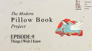 The Modern Pillow Book Project - (9: Things I Wish I Knew)