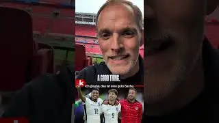 Tuchels erste Worte als englischer Nationalcoach #shorts