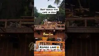 Best beach side cafe in Goa 😍| Romeo lane  #goa #travel #romeolane #globetrottervirus