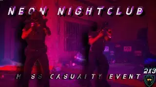 Ready or Not S2E3: Neon Nightclub Mass Casualty Event &ndash; Uniform Deployment(Non Replay Mode)