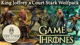Обзор King Joffrey`s Court и Stark Wolfpack Game of Thrones Miniature Game (KnightModels)